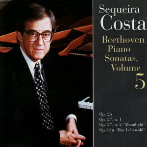 Beethoven: Piano Sonatas Nos. 12, 13, 14, 26 - Sequeira Costa