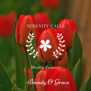 Healthy Environs - Serenity Calls