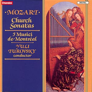 Mozart: Complete Church Sonatas for Organ & Orchestra - Wolfgang Amadeus Mozart