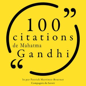 100 citations de Mahatma Gandhi - Mahatma Gandhi