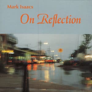 On Reflection - Mark Isaacs