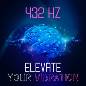 432 Hz: Elevate Your Vibration - Enhance your Spiritual Energy - John Pure