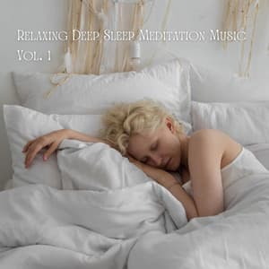 Relaxing Deep Sleep Meditation Music Vol. 1 - Deep Sleep