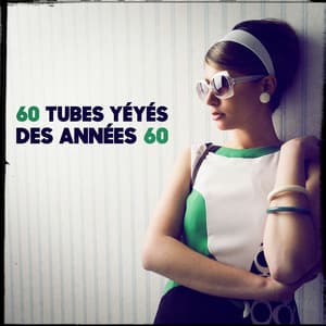 60 tubes yéyés des années 60 - Succès Des Années 60