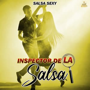 Salsa Sexy - El Inspector De La Salsa