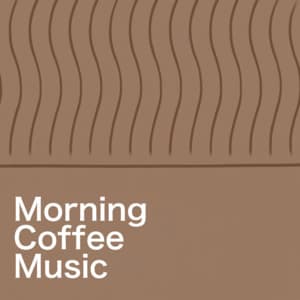 Morning Coffee Music - Coffee Shop Music