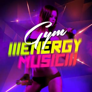 Gym Energy Music - WORKOUT