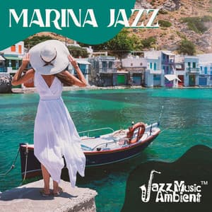 Marina Jazz: Seaside Relaxation with Jazz Music, Soothing Ocean Waves Instrumental - Classy Saxophone Jazz Academy