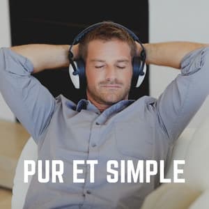 Pur Et Simple - Musique Douce Ensemble