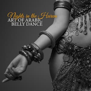 Nights in the Harem: Art of Arabic Belly Dance - Angam