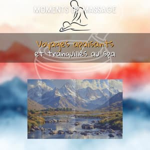 Voyages apaisants et tranquilles au spa - Moments de Massage