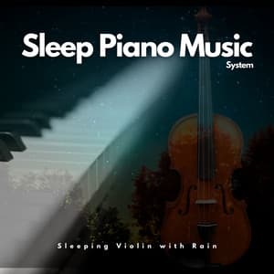 Sleeping Violin with Rain - Sleep Piano Music System