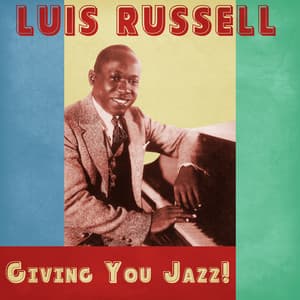 Giving You Jazz! - Luis Russell