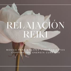 Relajación Reiki: Música para Masajes y Tratamientos Corporales, Energía Curativa - Lina Suave