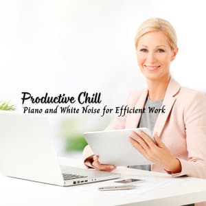 Productive Chill: Piano and White Noise for Efficient Work - Granular White Noise
