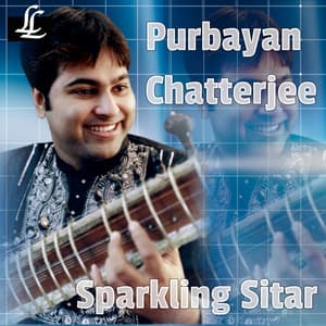 Sparkling Sitar - Purbayan Chatterjee