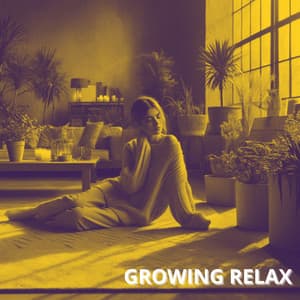 Growing Relax - Chill Out Zone