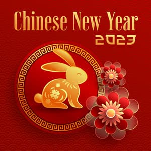 Chinese New Year 2023 – Instrumental Traditional Music For Celebrating - Xchina