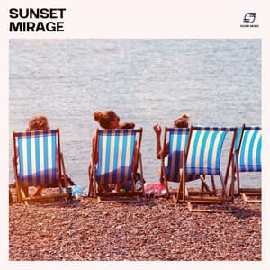 Sunset Mirage - DJ House Lounge
