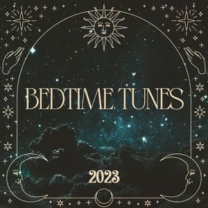 Bedtime Tunes 2023 - Tantric Vibrations