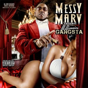 Millionaire Gangster - Messy Marv