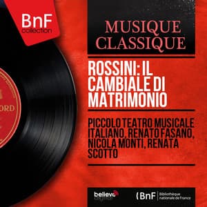 Rossini: Il cambiale di matrimonio - Gioachino Rossini