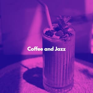 Coffee and Jazz - Soft Coffee Shop Music