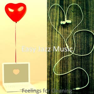 Feelings for Cleaning - Easy Jazz Music