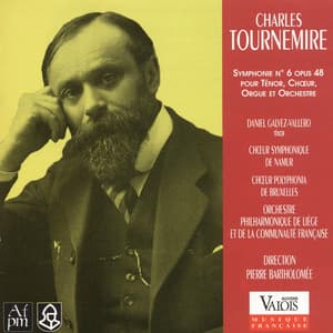 Charles Tournemire: Symphonie No. 6 - Charles Tournemire