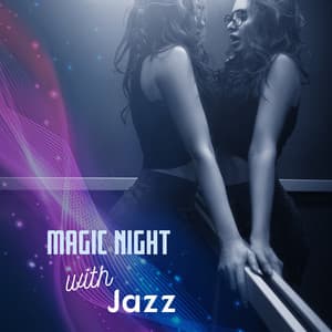 Magic Night with Jazz - Romantic Time