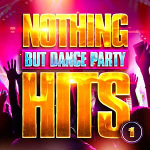 Nothing But Dance Party Hits, Vol. 1 - Charts Hits 2014