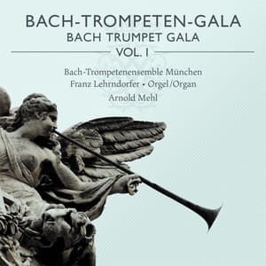 Bach-Trompeten-Gala, Vol. 1 - Bach-Trompetenensemble München