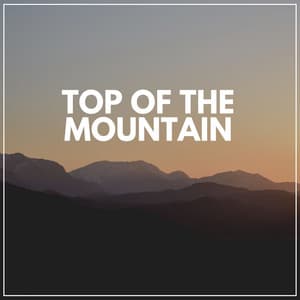 Top of the Mountain - Bird Sounds