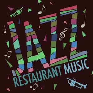 Jazz: Restaurant Music - Instrumental Music Songs