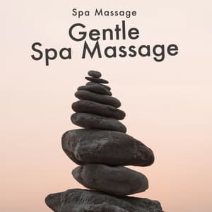 Gentle Spa Massage - Spa Massage