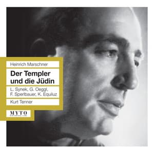 Marschner: Der Templer und die Jüdin, Op. 60 - Heinrich Marschner