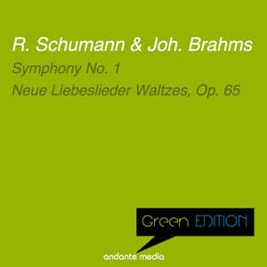 Green Edition - Schumann & Brahms: Symphony No. 1 & Neue Liebeslieder Waltzes, Op. 65 - Jürgen Uhde