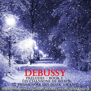 Debussy: Les Chansons de Bilitis, Le Promenoir Des Deux Amants, Préludes, Book 1 - Claude Debussy