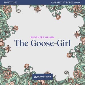 The Goose-Girl - Story Time