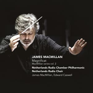 MacMillan: Magnificat - James MacMillan