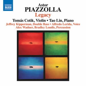 Piazzolla: Legacy - Tao Lin