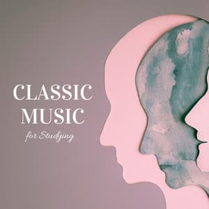 Classical Study Music for Deep Focus - John Smith