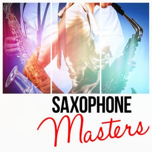 Saxophone Masters - Saxophone