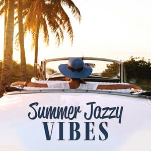 Summer Jazzy Vibes: Instrumental Jazz Songs for Beautiful Weather, Soul Music for Good Mood and Positive Energy - Good Time House