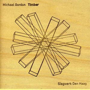 Gordon: Timber - Michael Gordon