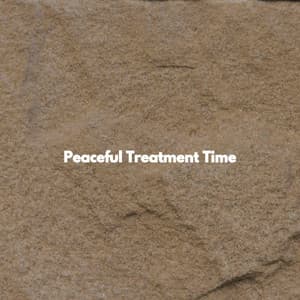 Peaceful Treatment Time - Massage Music