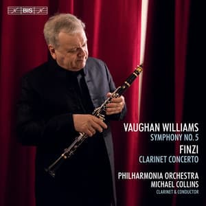 Vaughan Williams: Symphony No. 5 in D Major - Finzi: Clarinet Concerto, Op. 31 - Michael Collins