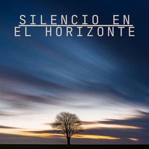 Silencio en el Horizonte - Sueño Profundo Club