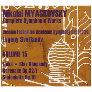Myaskovsky: Links, Op.65; Slav Rhapsody, Op.71; Serenade No.1, Op.32/1; Sinfonietta,op.10 - Nikolai Myaskovsky