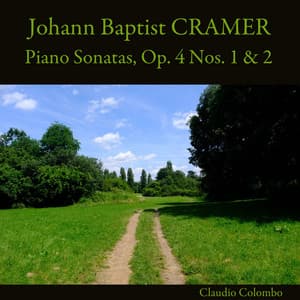 Johann Baptist Cramer: Piano Sonatas, Op. 4 Nos. 1 & 2 - Johann Baptist Cramer